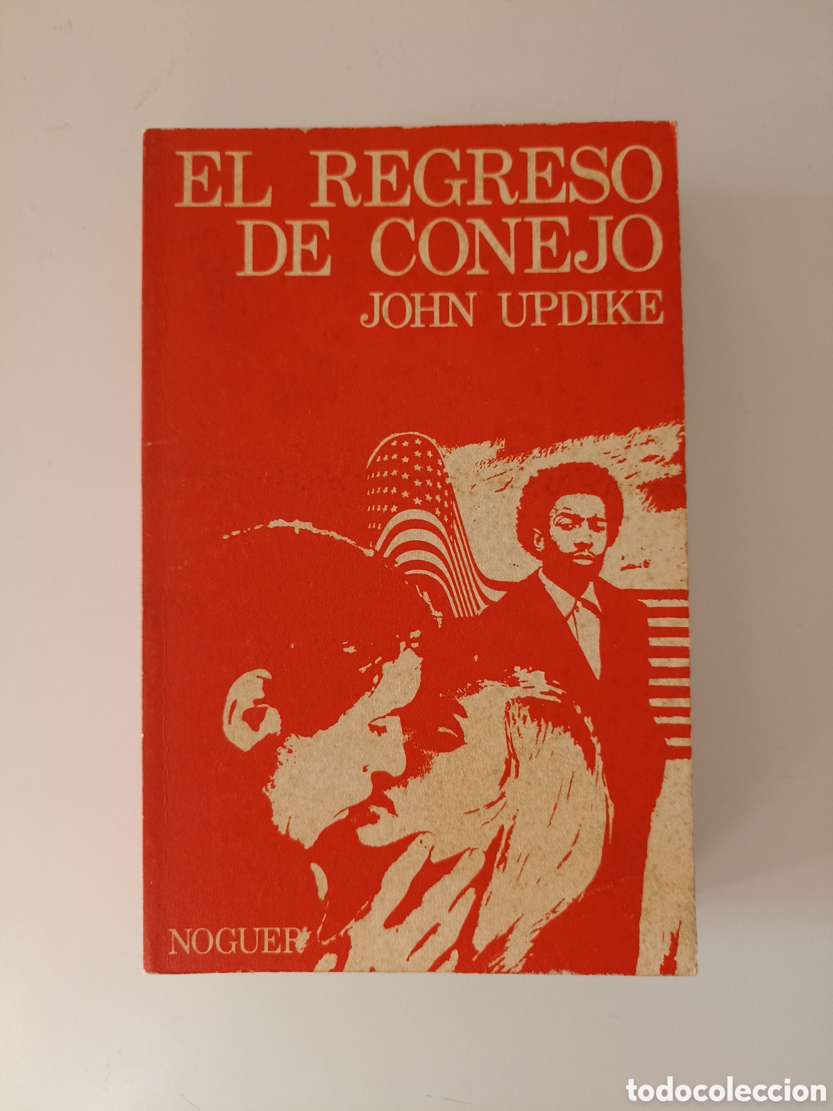 Libros de segunda mano: John Updike - El regreso de Conejo (Noguer, 1975)