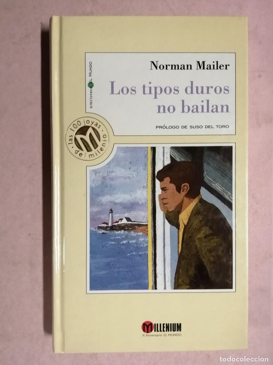 Libros de segunda mano: LOS TIPOS DUROS NO BAILAN (NORMAN MAILER)