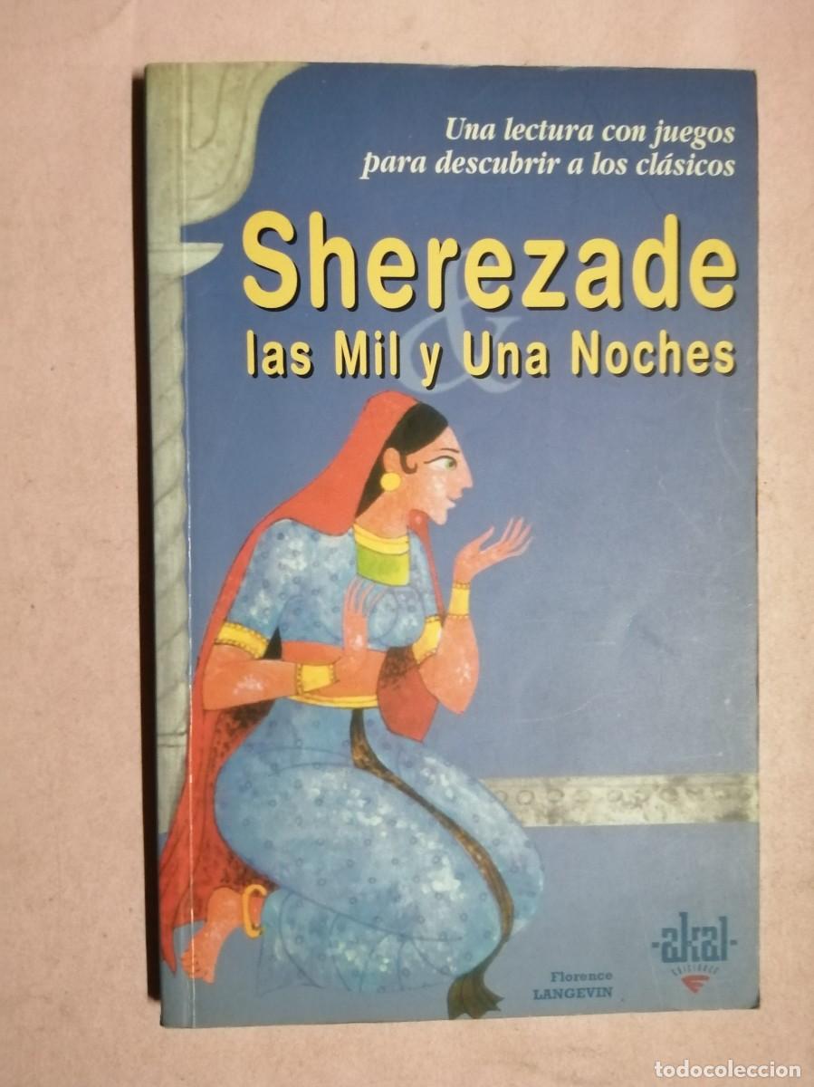 Libros de segunda mano: SCHEREZADE, LAS MIL Y UNA NOCHES