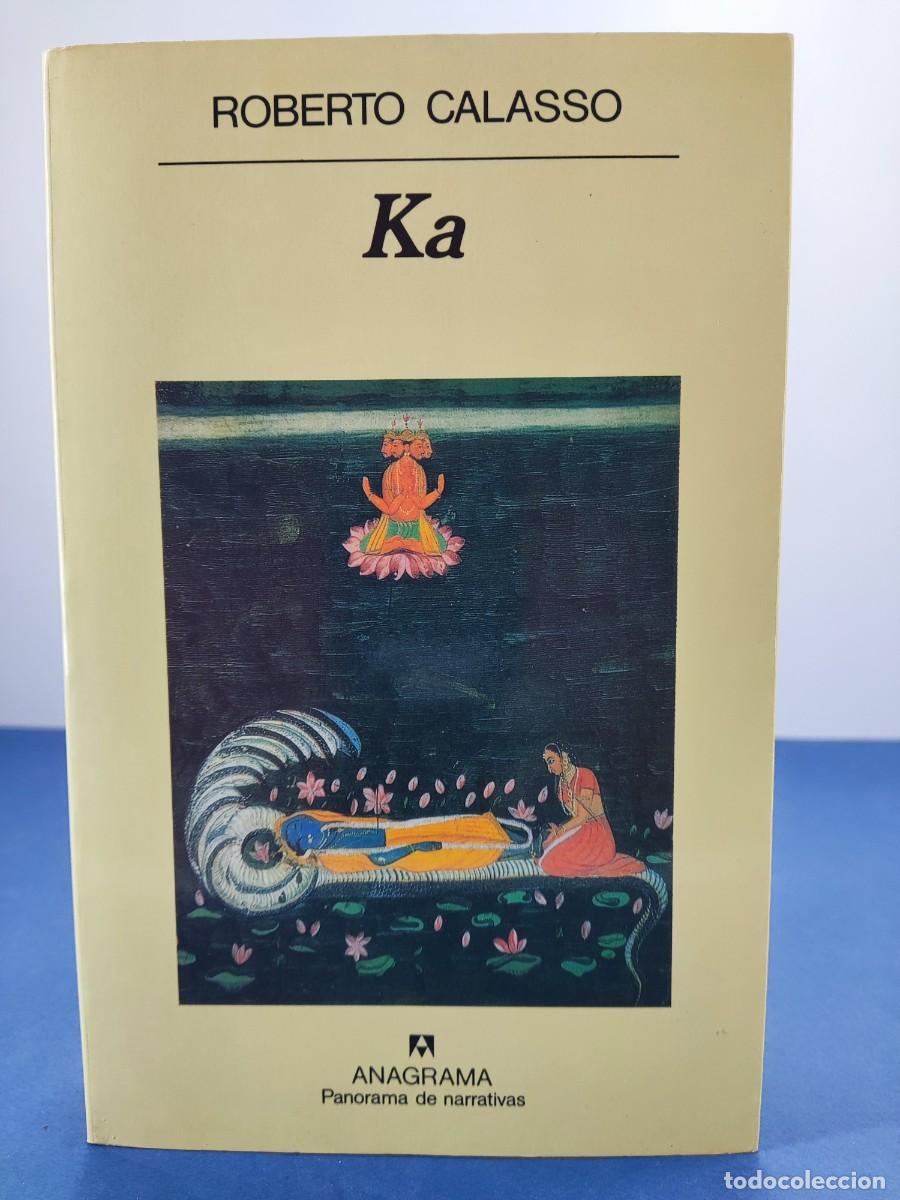 Libros de segunda mano: KA / ROBERTO CALASSO / 1999. ANAGRAMA