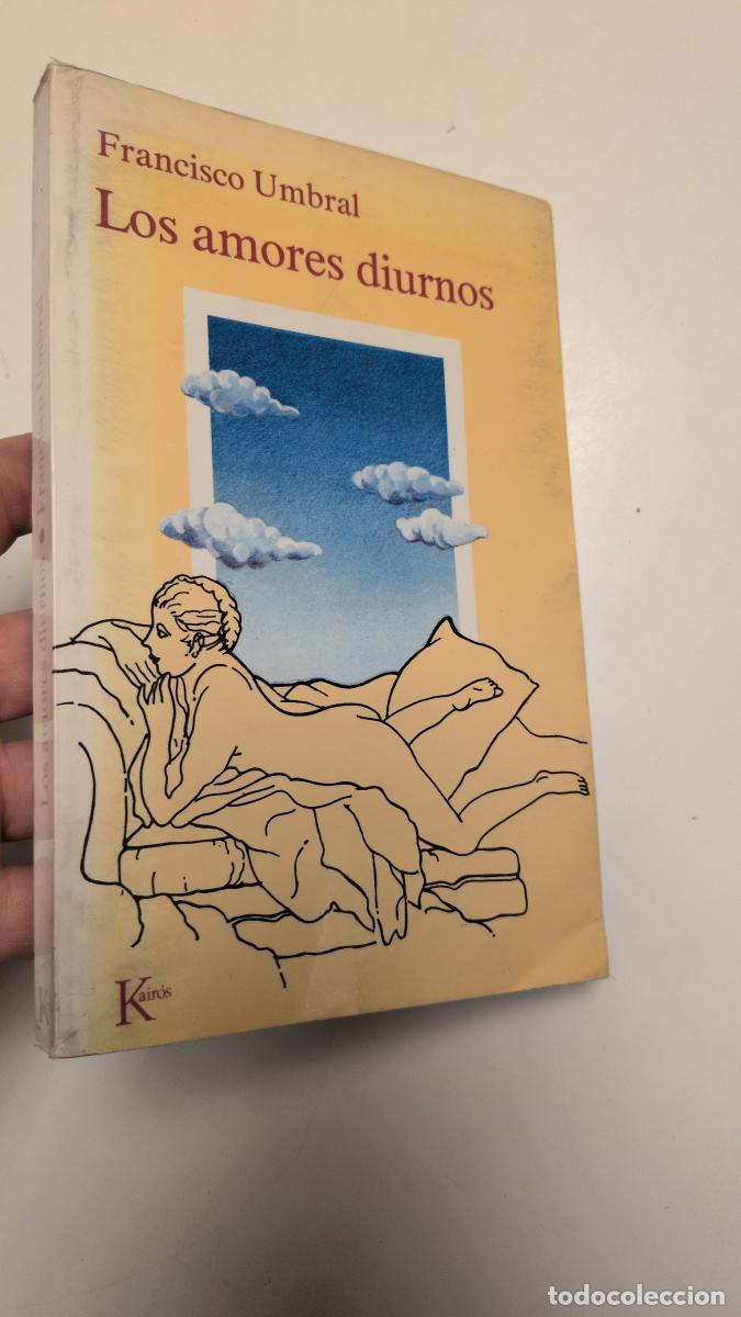 Libros de segunda mano: Los amores diurnos - Francisco Umbral