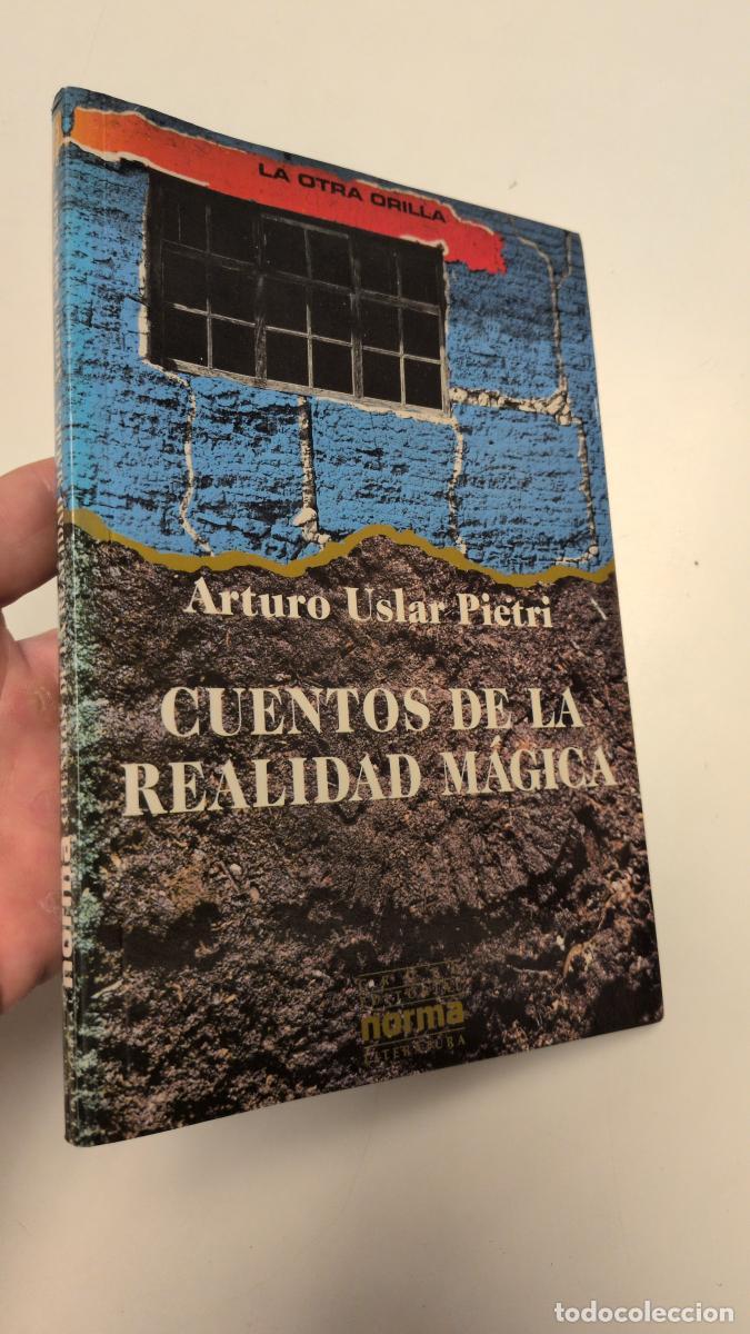 Libros de segunda mano: Cuentos de la realidad m&aacute;gica - Arturo Uslar Pietri
