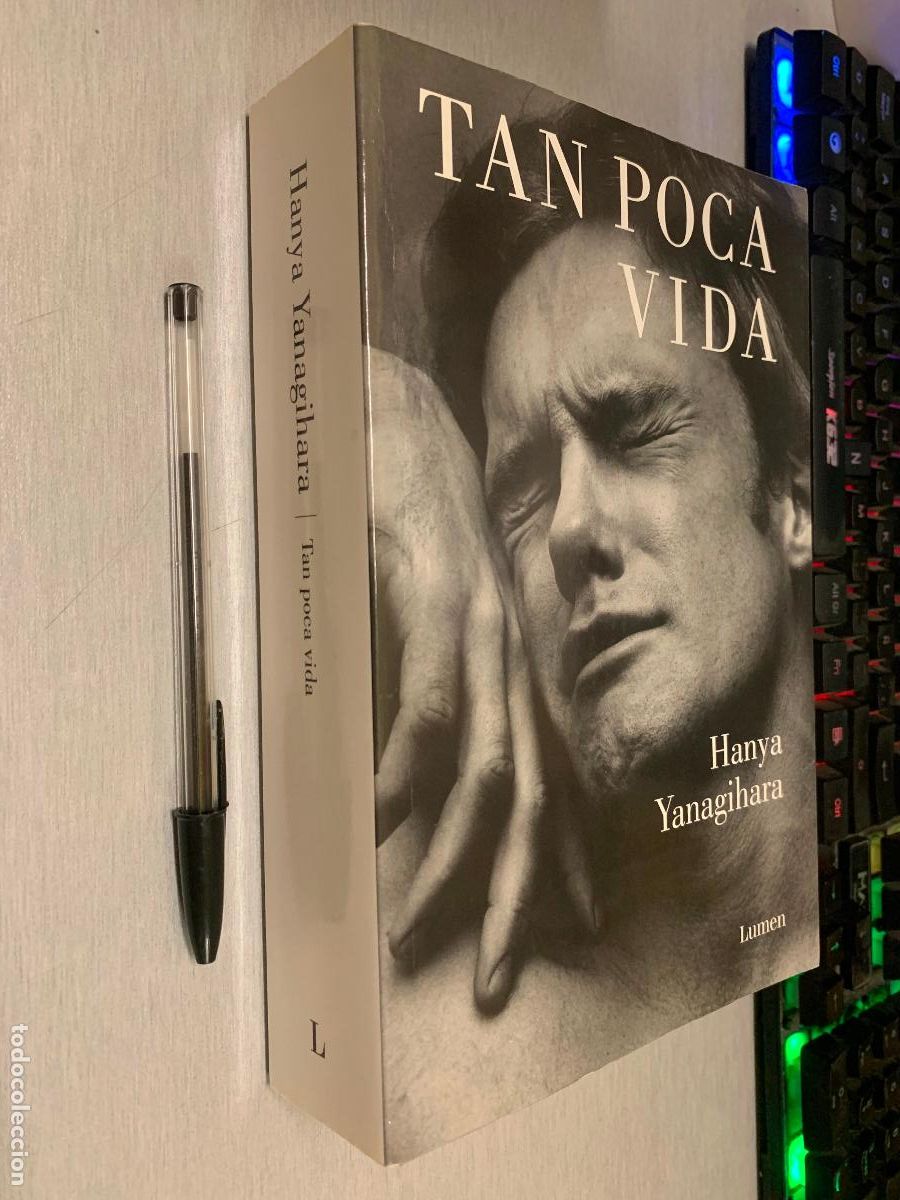 Libros de segunda mano: TAN POCA VIDA / HANYA YANAGIHARA / LUMEN 2024