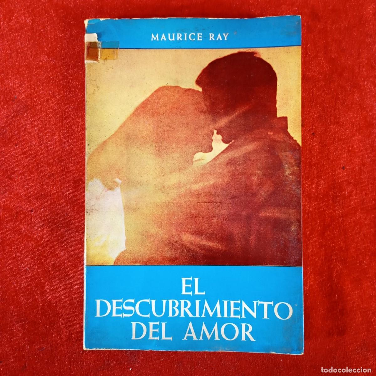 Libros de segunda mano: EL DESCUBRIMIENTO DEL AMOR - MAURICE RAY - EDICIONES EVANGELICAS EUROPEAS - BARCELONA / 663