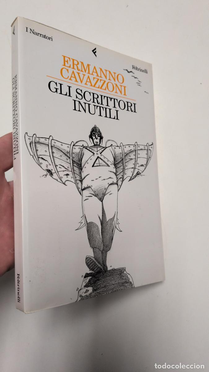 Libros de segunda mano: Gli scrittori inutili - Cavazzoni, Ermanno