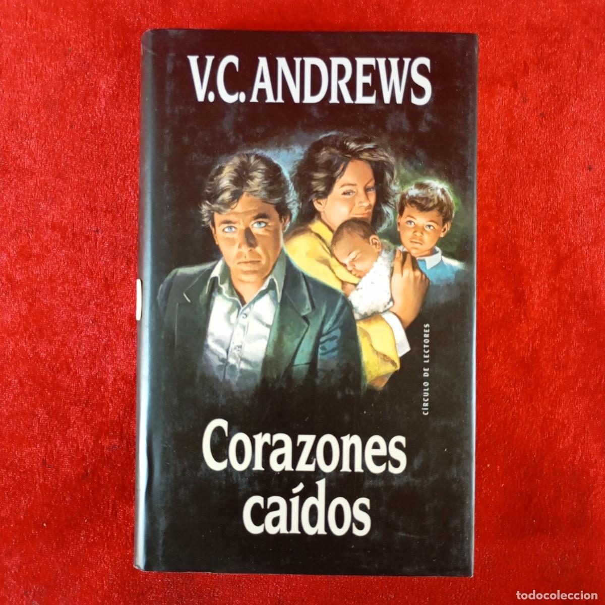 Libros de segunda mano: CORAZONES CA&Iacute;DOS - V. C. ANDREWS - C&Iacute;RCULO DE LECTORES / 670
