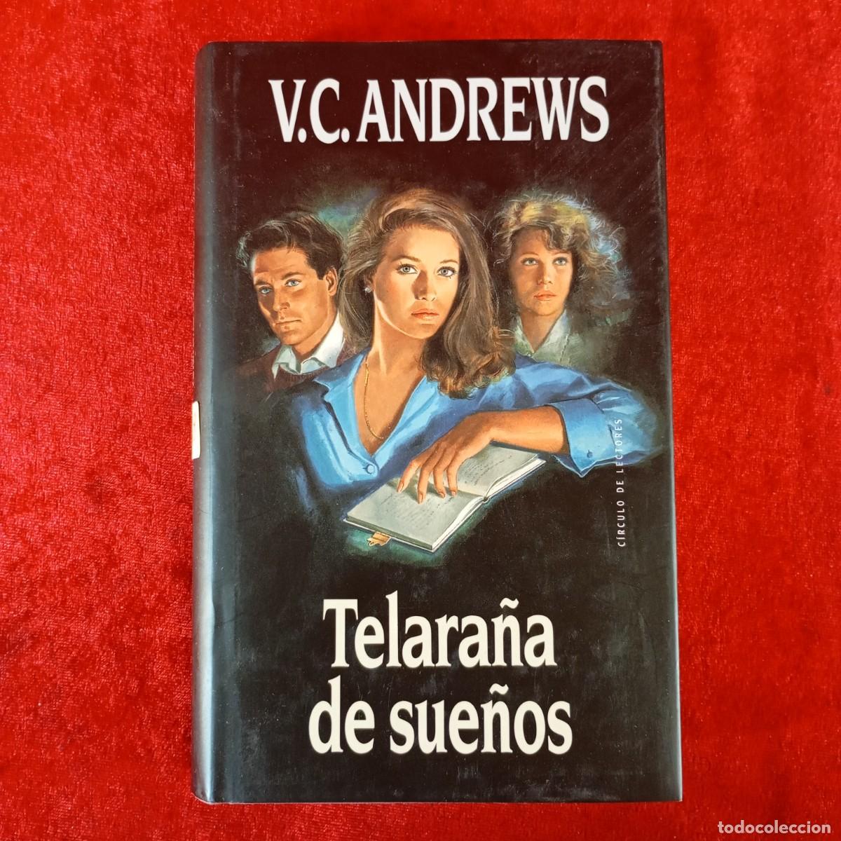 Libros de segunda mano: TELARA&Ntilde;A DE SUE&Ntilde;OS - V.C. ANDREWS - C&Iacute;RCULO DE LECTORES / 678