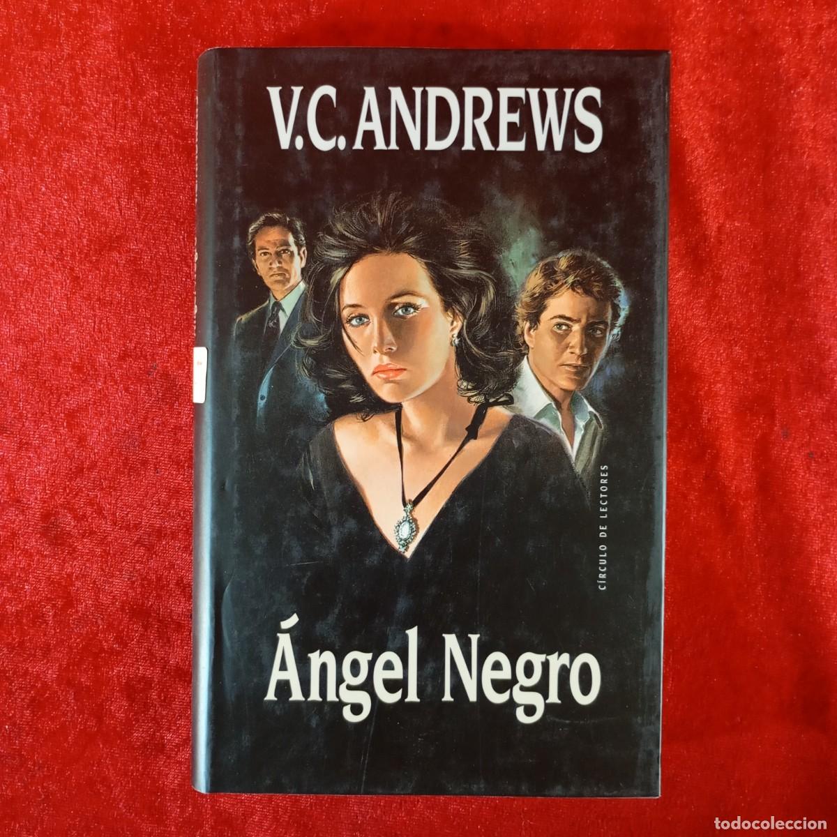 Libros de segunda mano: V.C. ANDREWS - &Aacute;NGEL NEGRO - C&Iacute;RCULO DE LECTORES / 682