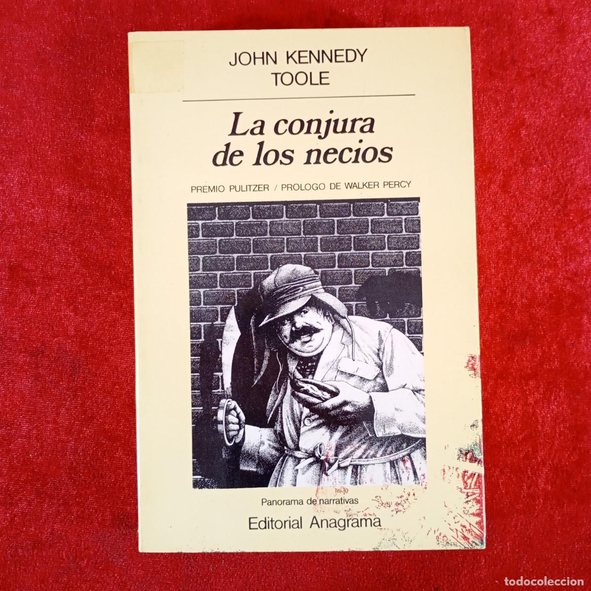 Libros de segunda mano: LA CONJURA DE LOS NECIOS - JOHN KENNEDY TOOLE - EDITORIAL ANAGRAMA / 688