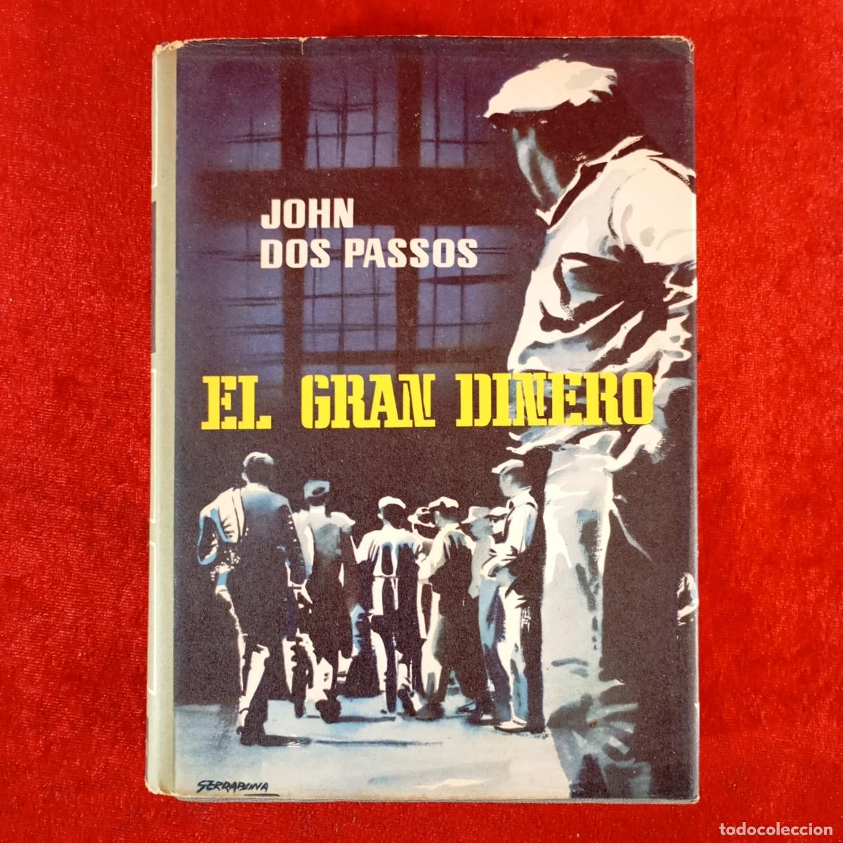Libros de segunda mano: JOHN DOS PASSOS - EL GRAN DINERO - EDITORIAL PLANETA / 689