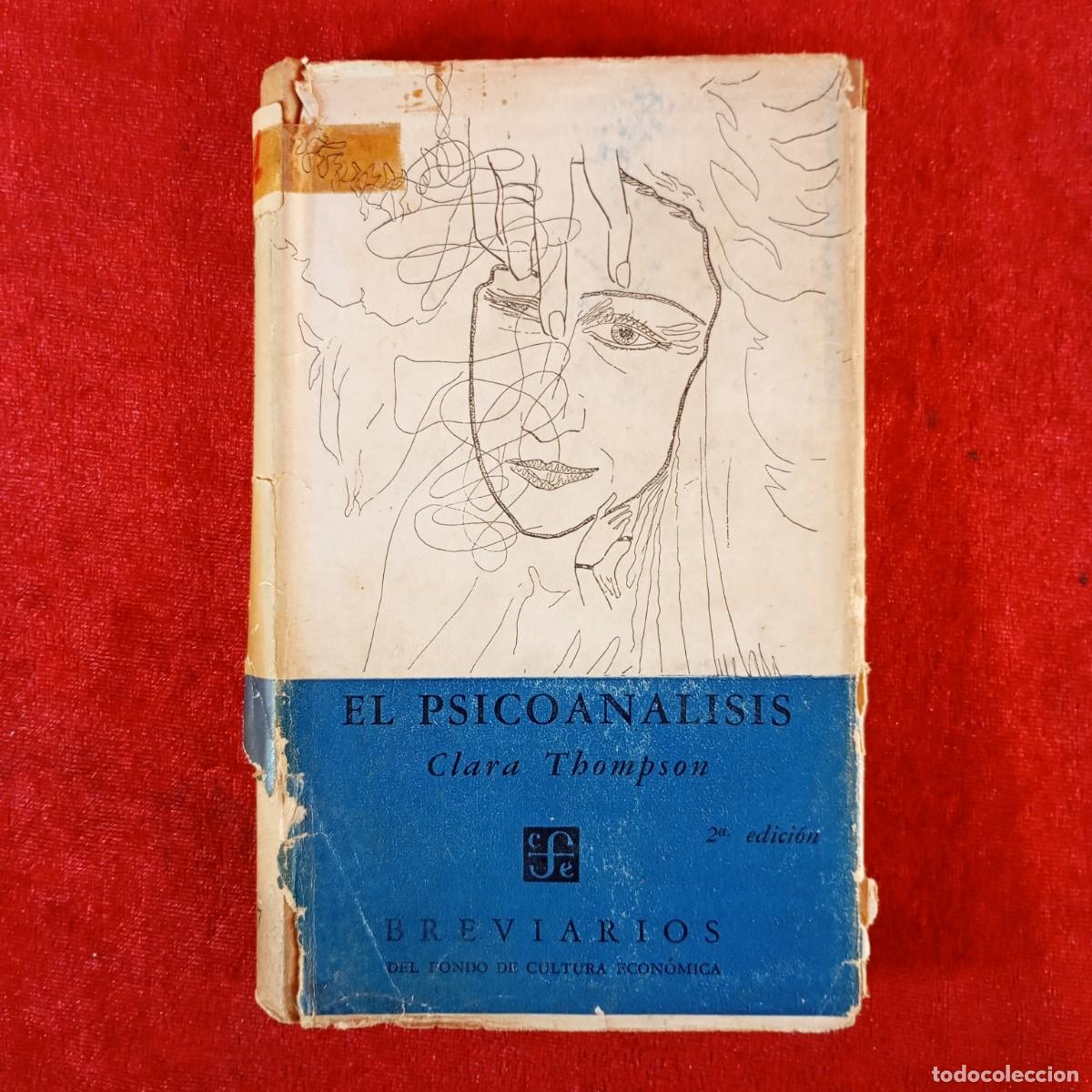 Libros de segunda mano: EL PSICOANALISIS - CLARA THOMPSON - ROTATIVA - BREVIARIOS / 710