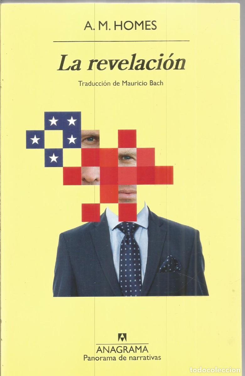 Libros de segunda mano: A.M. HOMES. LA REVELACION. ANAGRAMA. PRIMERA EDICION
