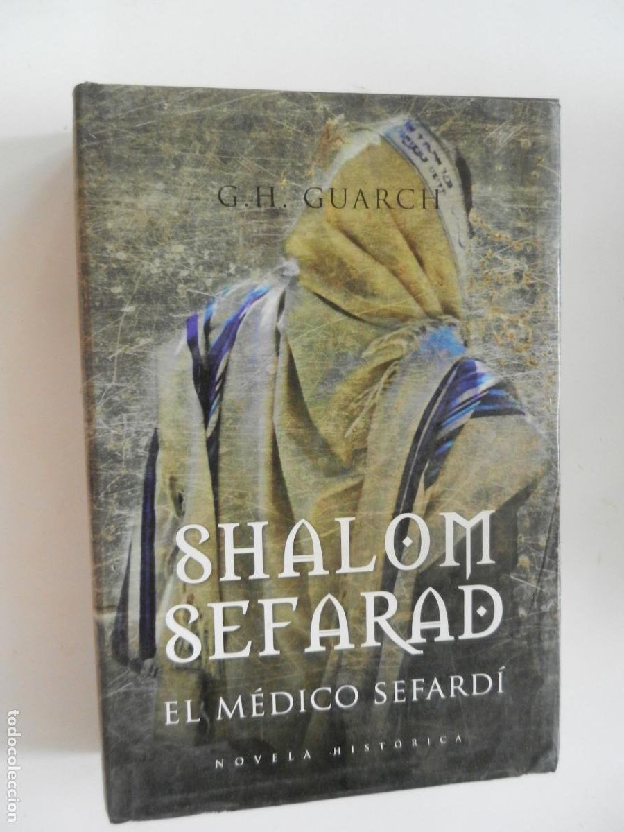 Libros de segunda mano: SHALOM SEFARAD , EL M&Eacute;DICO SEFARDI- G H GUARCH- 2006