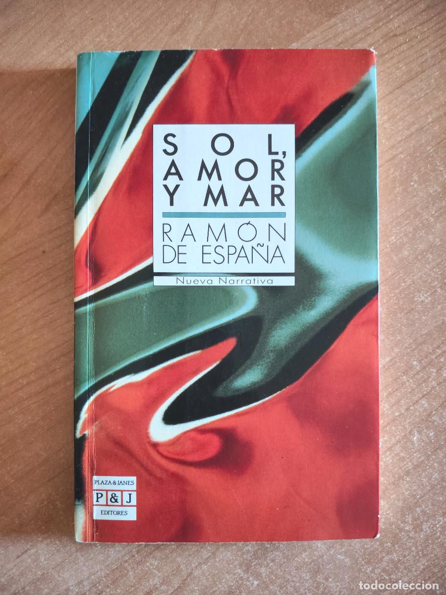 Libri di seconda mano: Sol, Amor y Mar - Ram&oacute;n de Espa&ntilde;a - Plaza & Jan&eacute;s Editores, 1988