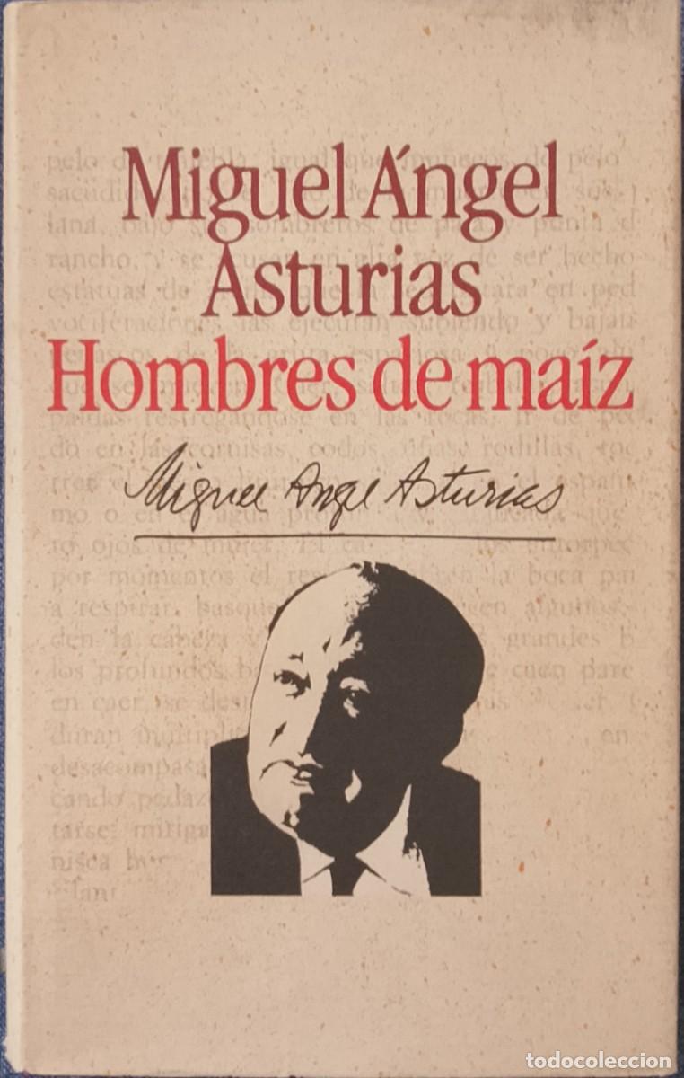 Libros de segunda mano: Miguel &Aacute;ngel Asturias. Hombres de ma&iacute;z.