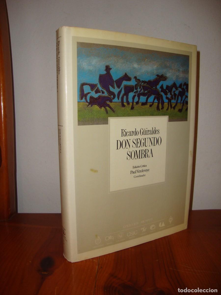 Gebrauchte B&uuml;cher: DON SEGUNDO SOMBRA (ALLCA, COLECCION ARCHIVOS) - RICARDO GUIRALDES, PAUL VERDEVOYE (COORD.)