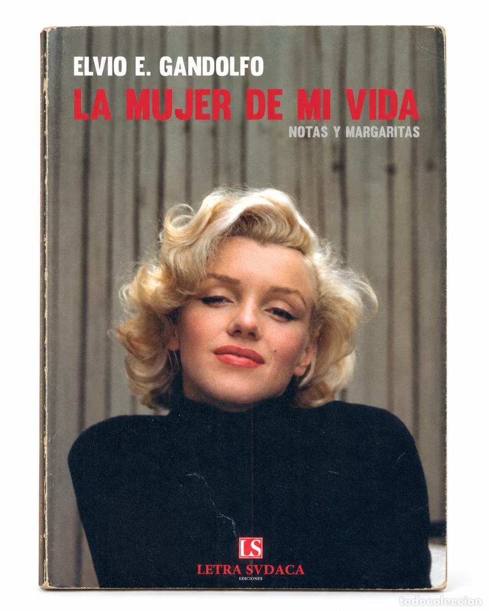 Libros de segunda mano: La mujer de mi vida. Notas y margaritas - Elvio E. Gandolfo - LM