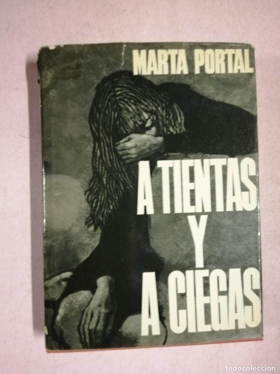 Libros de segunda mano: A TIENTAS Y A CIEGAS (MARTA PORTAL) - Foto 1
