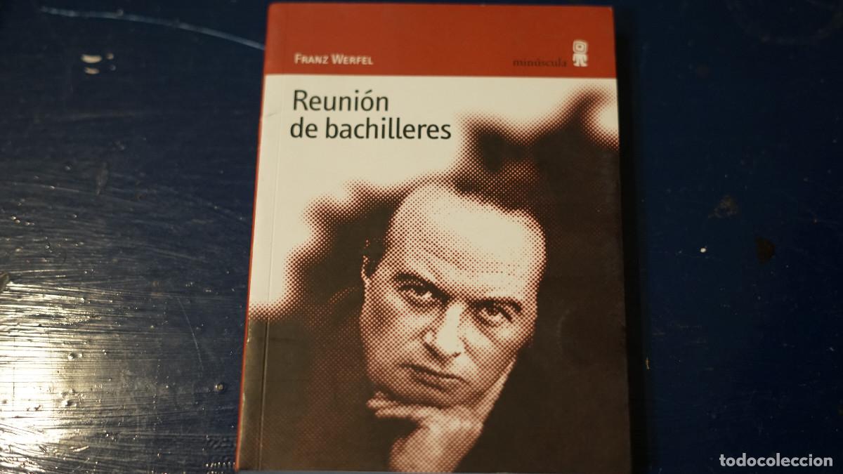 Libros de segunda mano: Franz Werfel - Reuni&oacute;n de bachilleres - Min&uacute;scula 2005