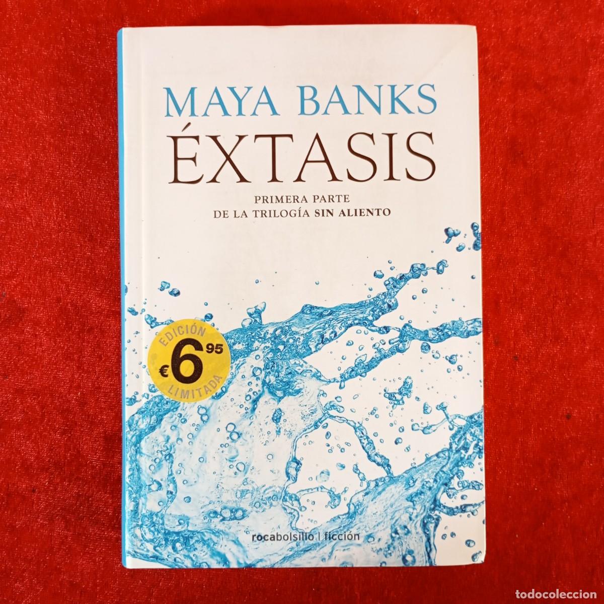Libros de segunda mano: MAYA BANKS - &Eacute;XTASIS - LA PRIMERA PARTE DE LA TRILOG&Iacute;A SIN ALIENTO - ROCABOLSILLO / 721