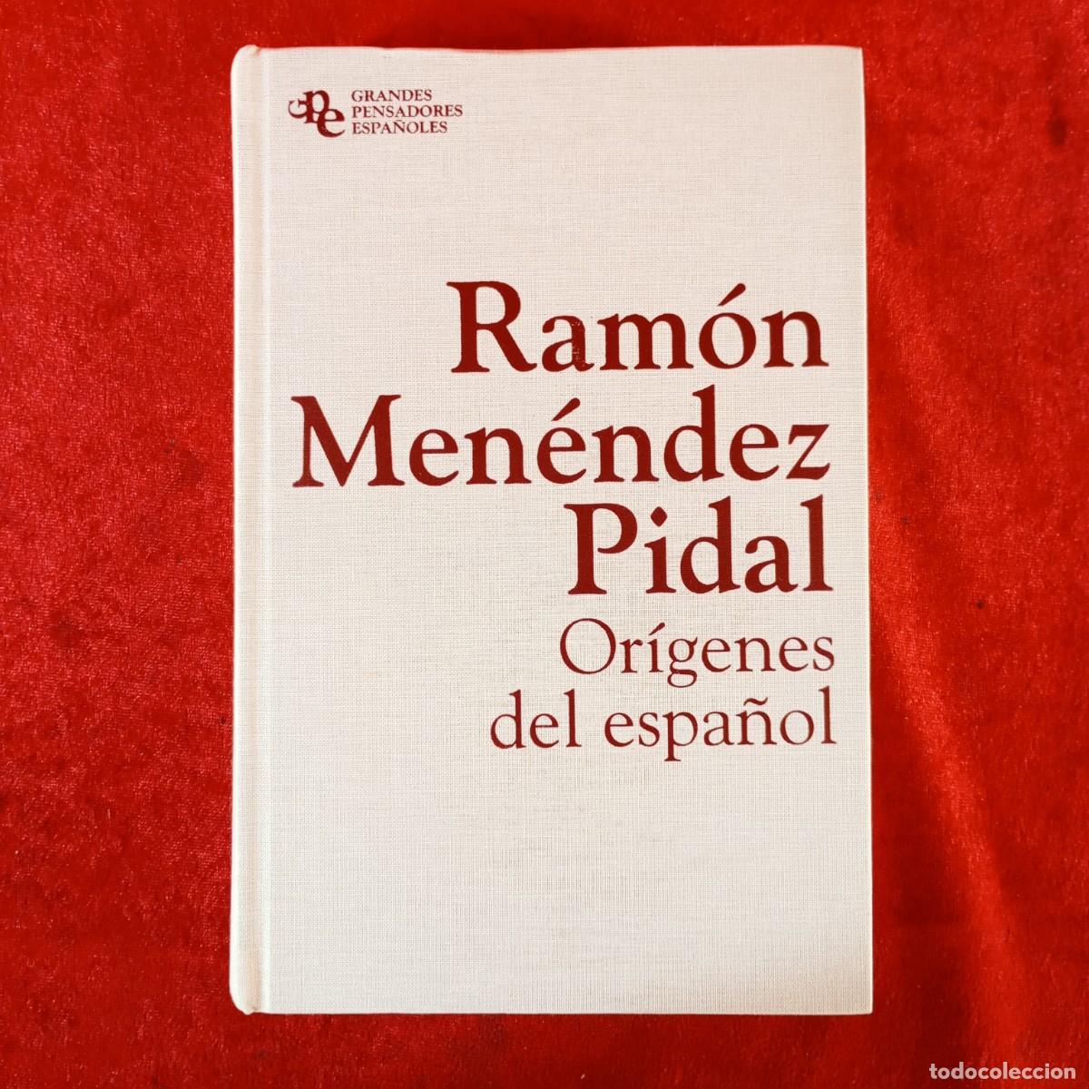 Libros de segunda mano: RAM&Oacute;N MEN&Eacute;NDEZ PIDAL - OR&Iacute;GENES DEL ESPA&Ntilde;OL - GRANDES PENSADORES ESPA&Ntilde;OLES / 733