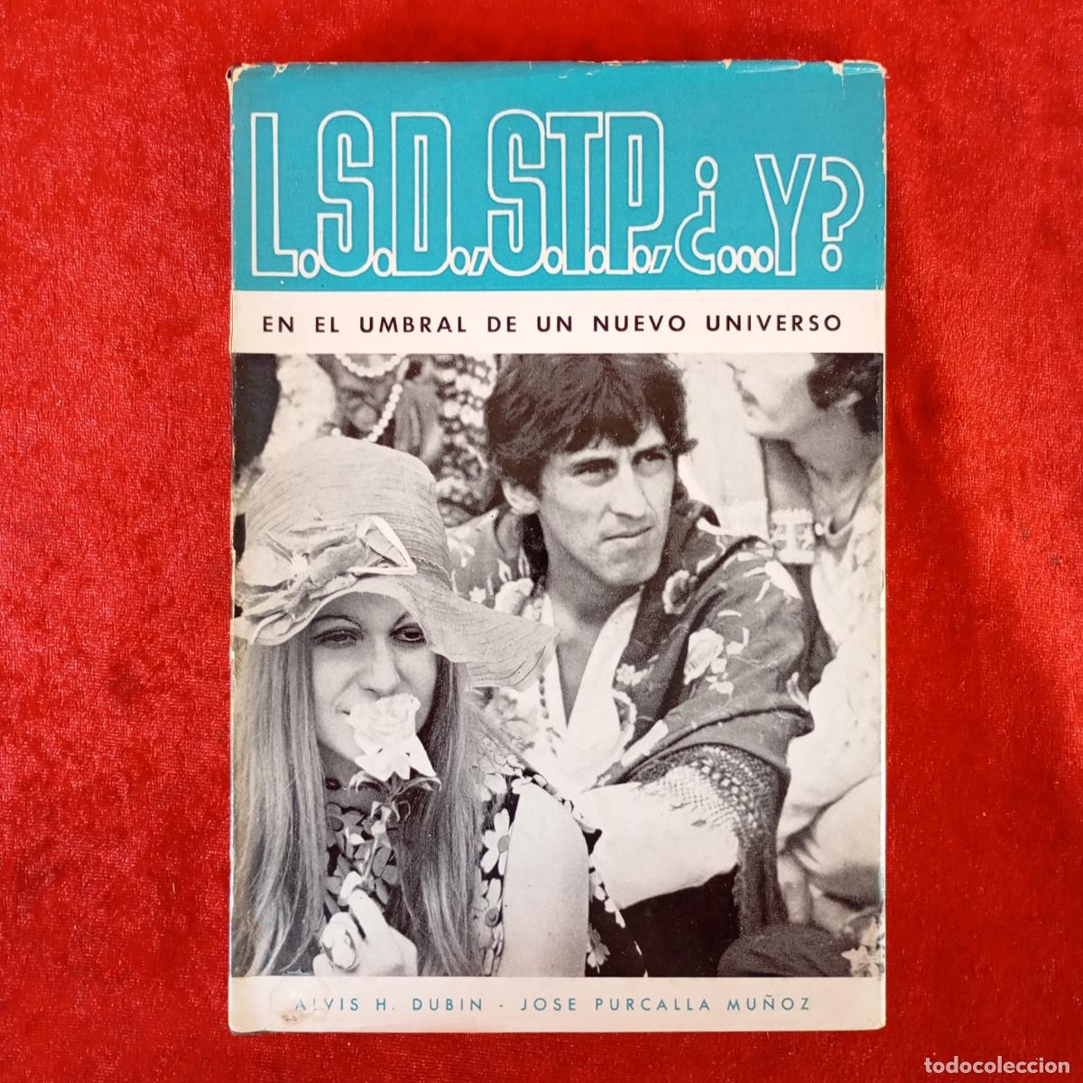 Libros de segunda mano: L. S. D., S. T. P., &iquest;..Y? - EN EL UMBRAL DE UN NUEVO UNIVERSO - ALVIN DUBIN - OCCITANIA / 742