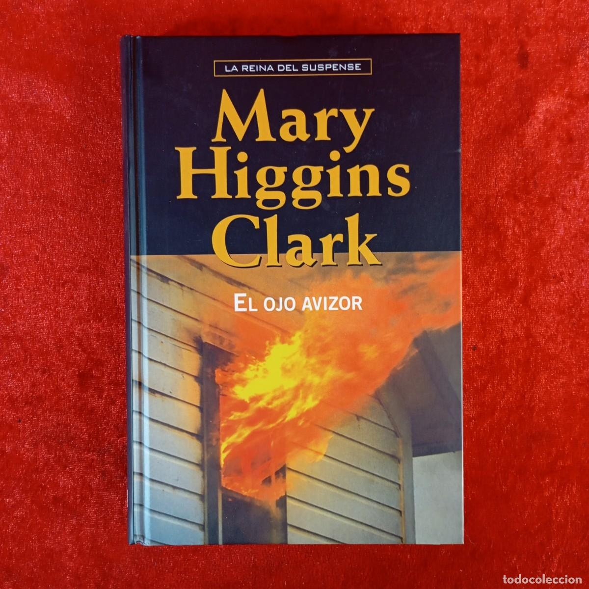 Libros de segunda mano: MARY HIGGINS CLARK - EL OJO AVISOR - LA REINA DEL SUSPENSE - RBA EDITORIAL / 747