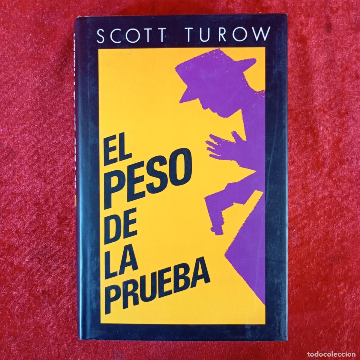 Libri di seconda mano: SCOTT TUROW - EL PESO DE LA PRUEBA - C&Iacute;RCULO DE LECTORES / 753