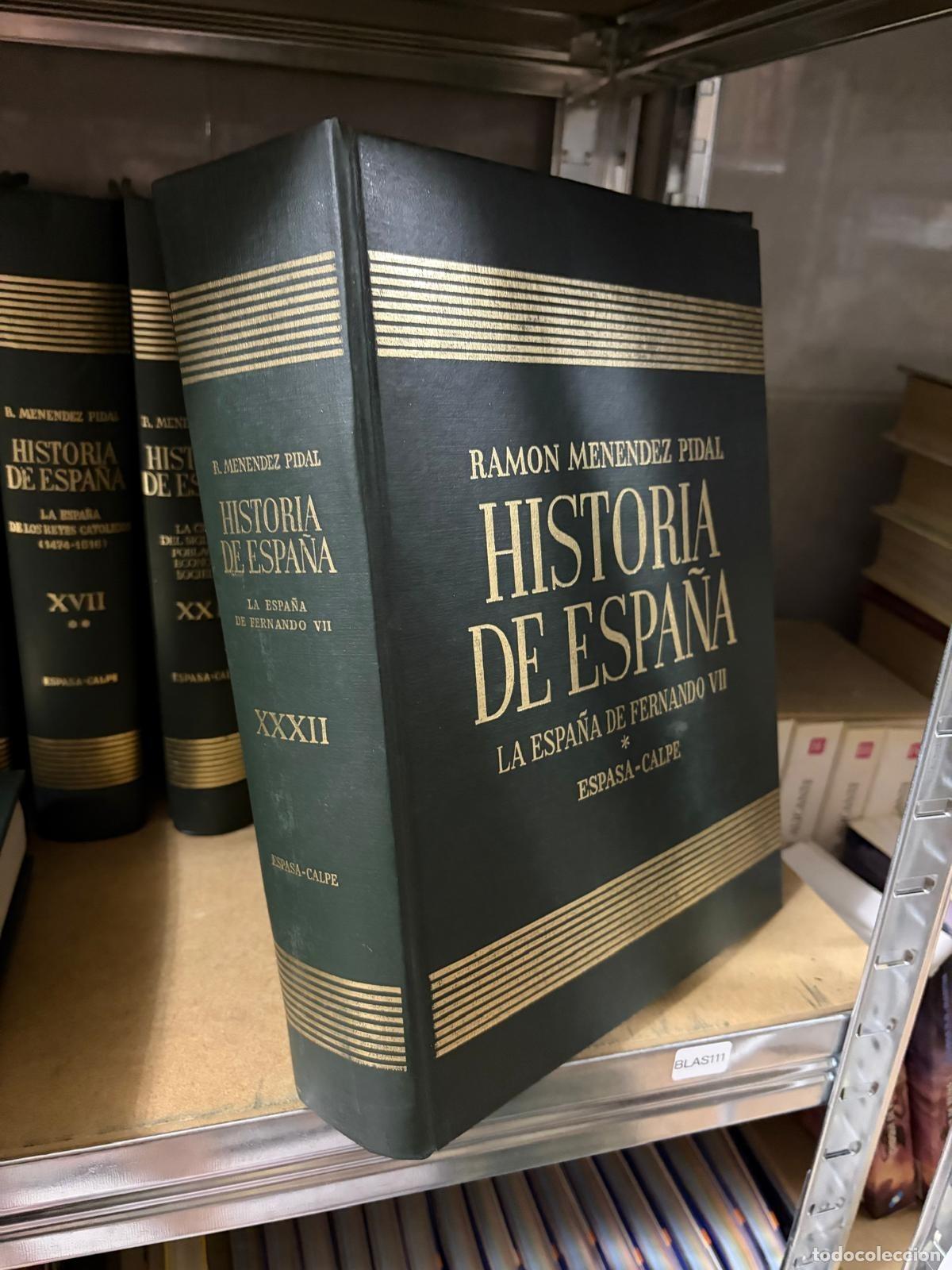 Libri di seconda mano: BLAS111 - Ram&oacute;n Men&eacute;ndez Pidal - Tomo XXXII. La Espa&ntilde;a de Fernando VII (1808-1833) - Espasa-Calpe