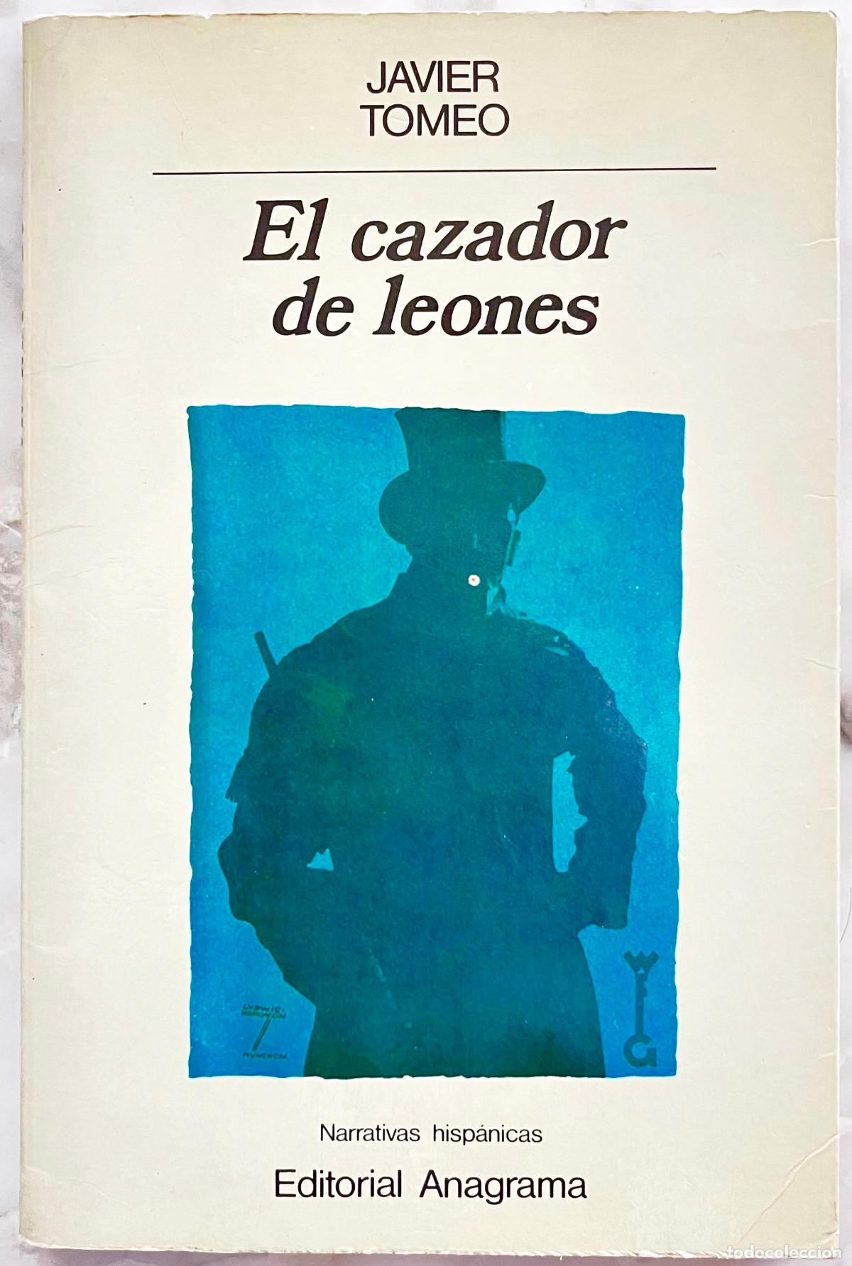 Libri di seconda mano: JAVIER TOMEO. EL CAZADOR DE LEONES. LIBRO 1987