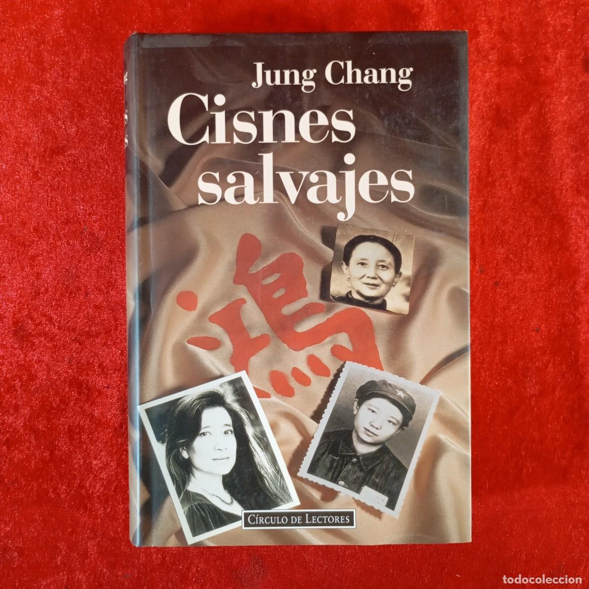 Libros de segunda mano: JUNG CHANG - CISNES SALVAJES - C&Iacute;RCULO DE LECTORES / 759