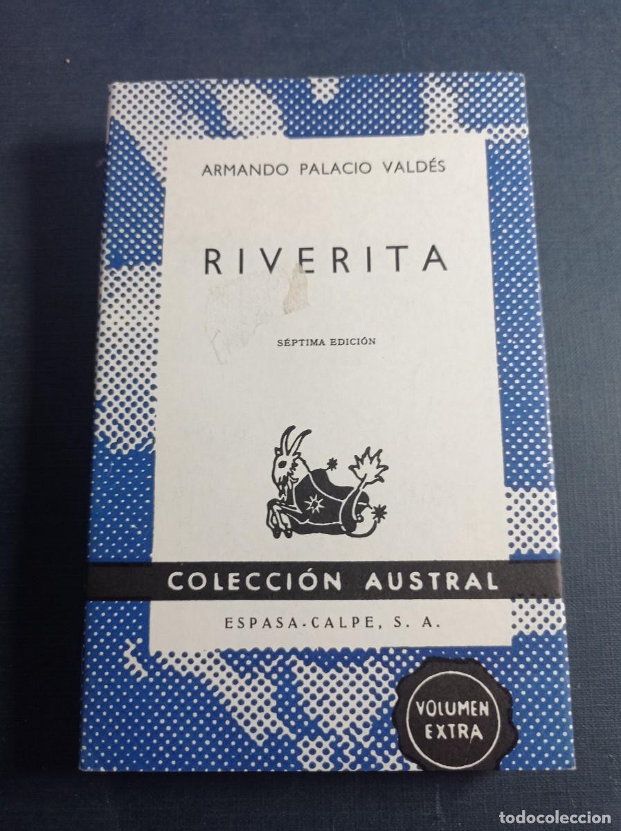 Libros de segunda mano: RIVERITA. ARMANDO PALACIO VALD&Eacute;S. AUSTRAL N&ordm; 189. ESPASA CALPE 1970. NOVELA DE COSTUMBRES MADRILE&Ntilde;AS