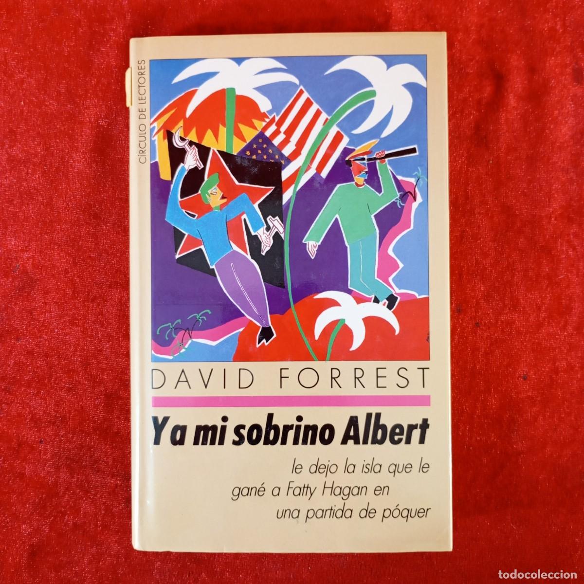 Libros de segunda mano: DAVID FORREST - YA MI SOBRINO ALBERT - C&Iacute;RCULO DE LECTORES / 778