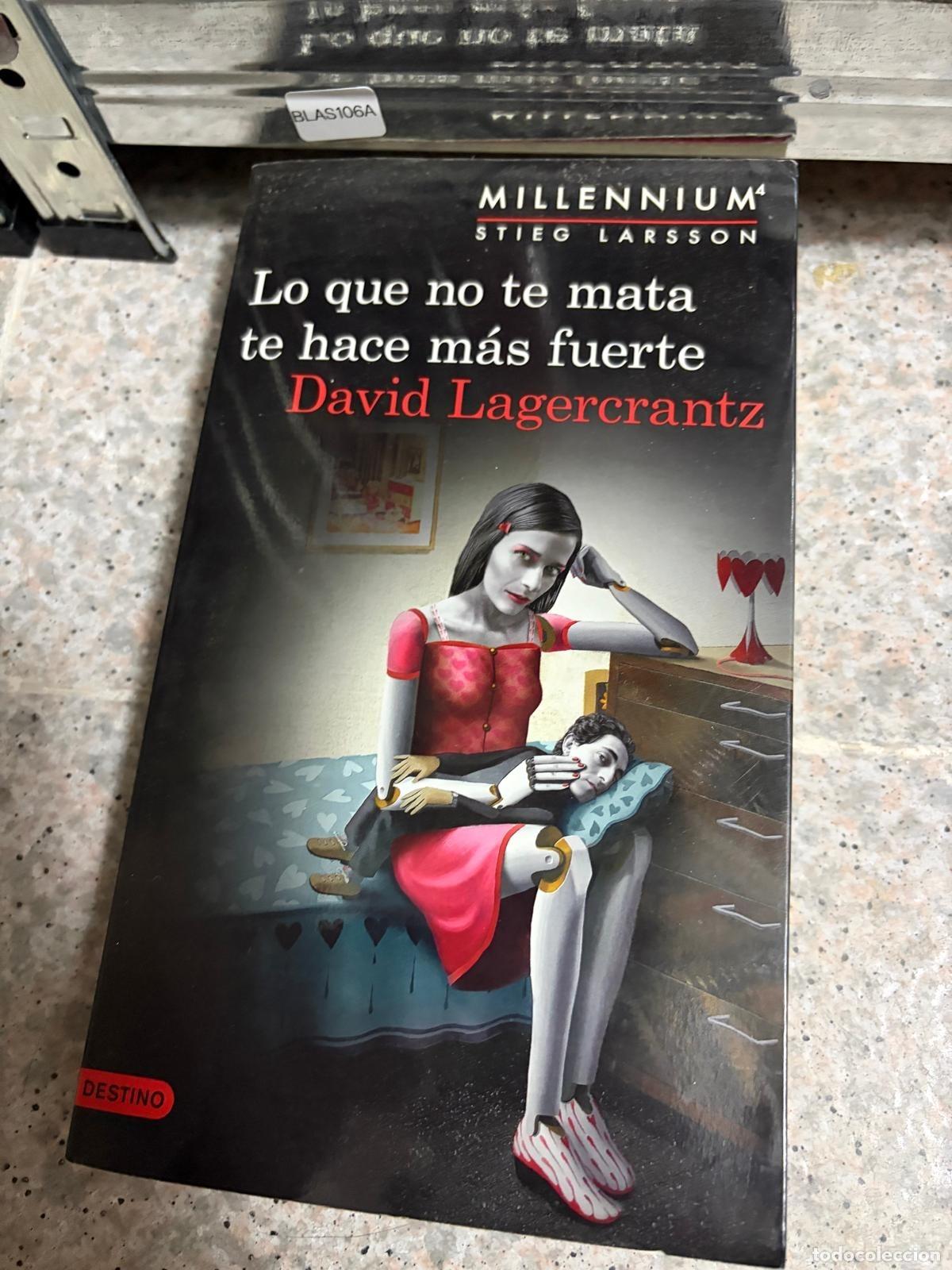 Libros de segunda mano: BLAS106A - David Lagercrantz - Lo que no te mata te hace m&aacute;s fuerte - Destino