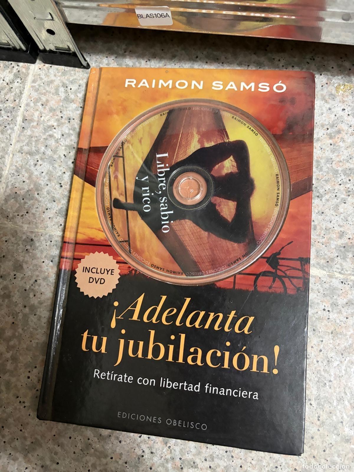 Libros de segunda mano: BLAS106A - Raimon Sams&oacute; - &iexcl;Adelanta tu jubilaci&oacute;n! - Ediciones Obelisco