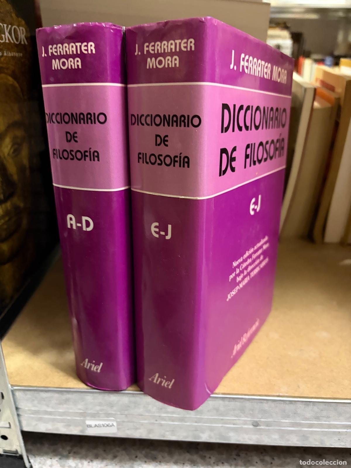 Libros de segunda mano: BLAS106A - J. Ferrater Mora - Diccionario de Filosof&iacute;a A-D / E-J - Ariel