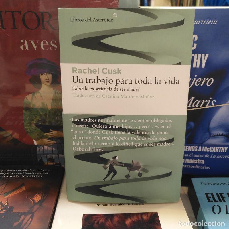 Libros de segunda mano: Un trabajo para toda la vida. - Cusk, Rachel.