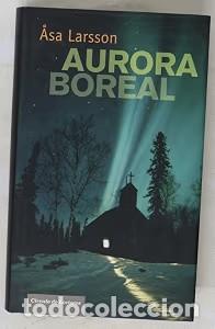 Libros de segunda mano: Aurora boreal - Larsson, &Aring;sa - C&iacute;rculo de Lectores
