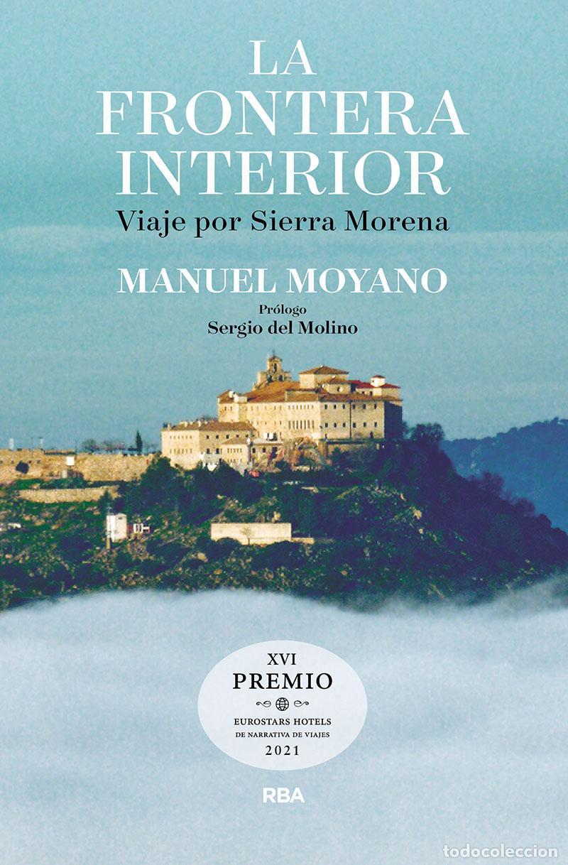 Libros de segunda mano: La frontera interior. - Moyano Ortega, Manuel.