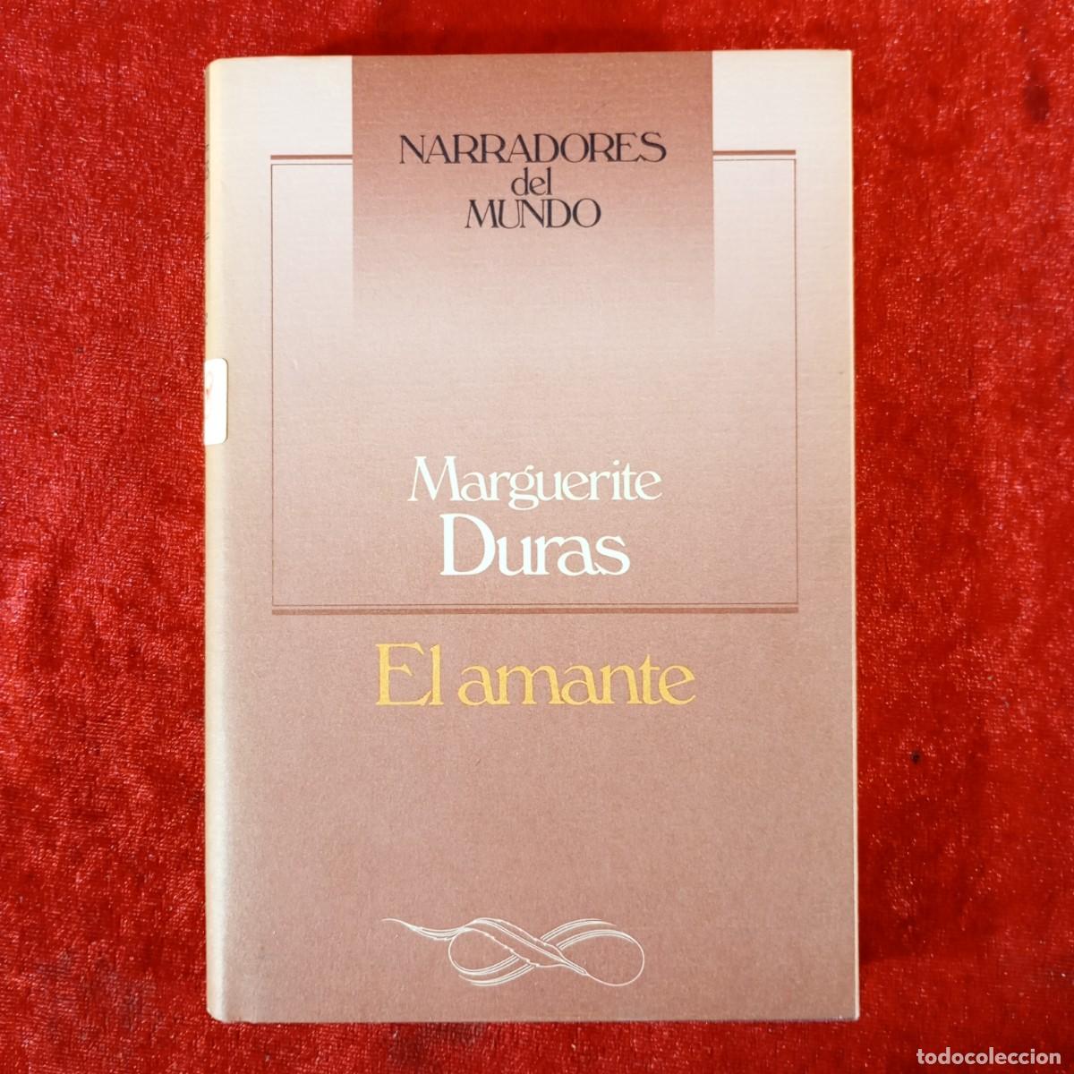 Libros de segunda mano: MARGUERITE DURAS - EL AMANTE - NARRADORES DEL MUNDO - C&Iacute;RCULO DE LECTORES / 798