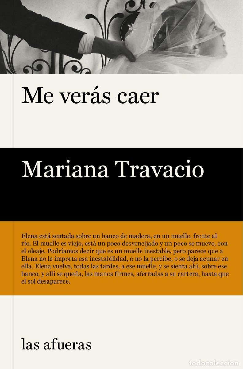 Libros de segunda mano: Me ver&aacute;s caer. - Travacio, Mariana.