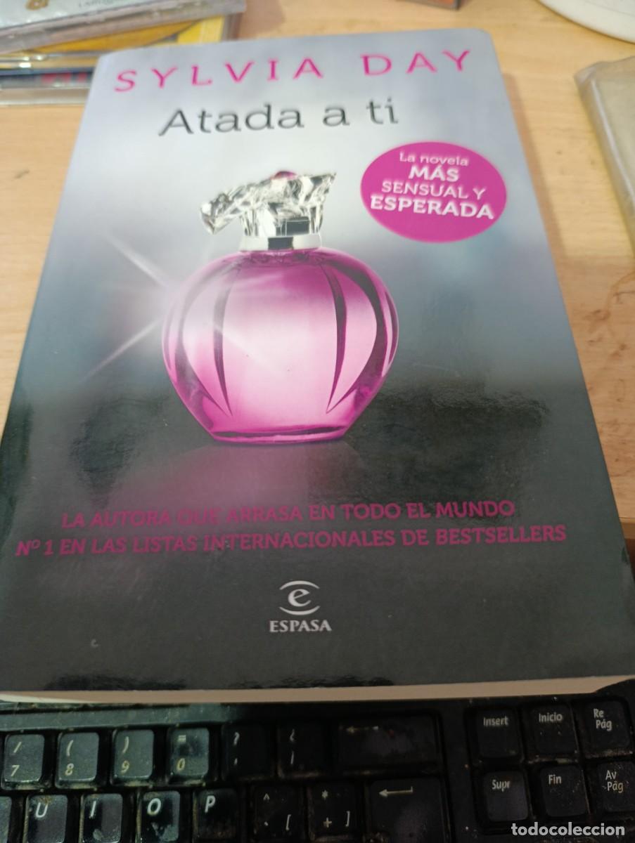 Libros de segunda mano: ATADA A TI. SYLVIA DAY. EST32B4