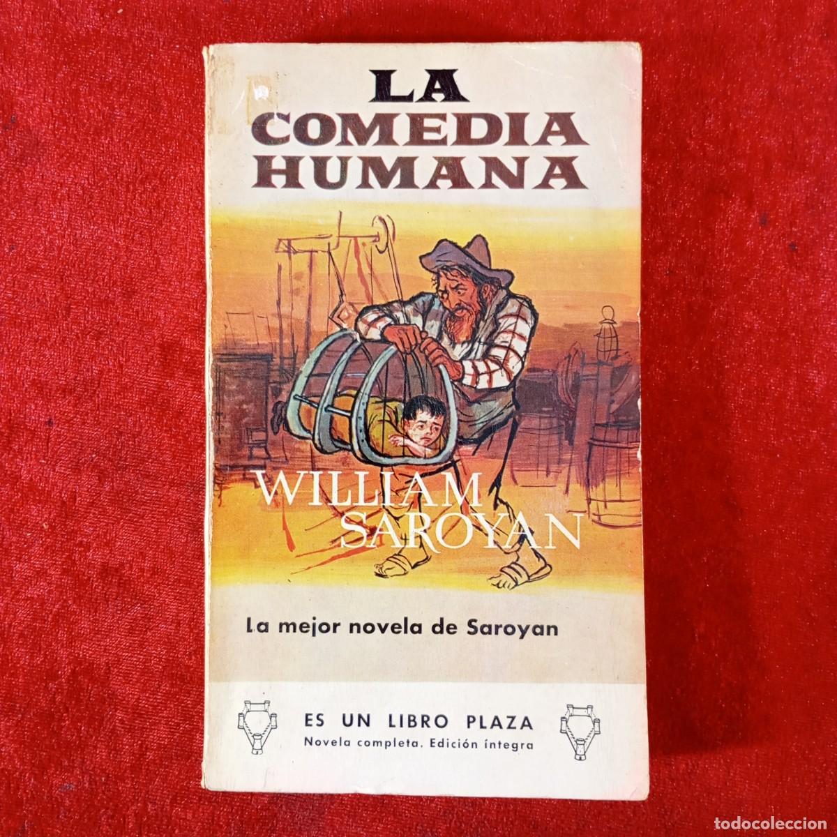 Libros de segunda mano: LA COMEDIA HUMANA - WILLIAM SAROYAN - EDICIONES G. P. - BARCELONA / 804