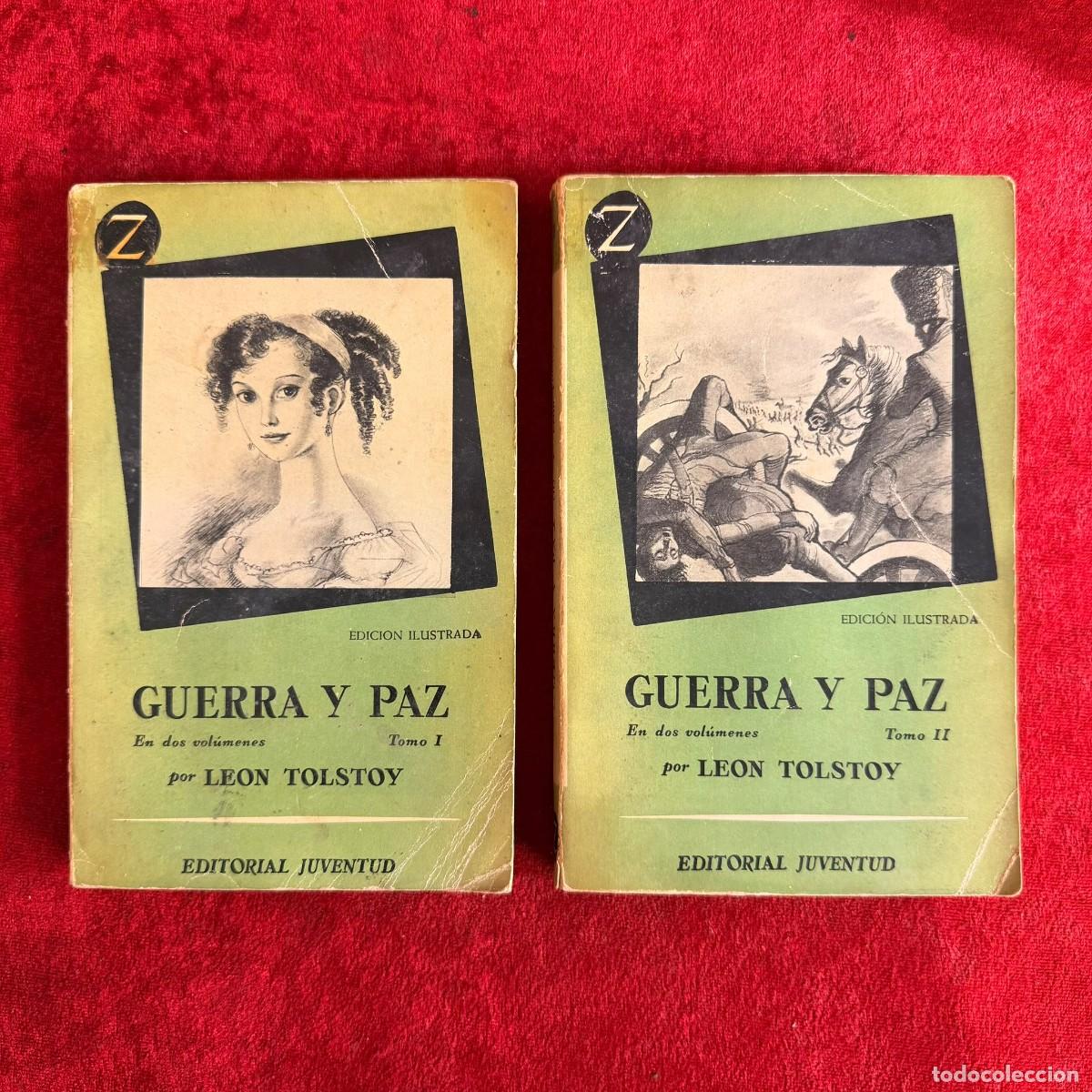 Libros de segunda mano: GUERRA Y PAZ - VOL I Y II - LEON TOLSTOY - EDITORIAL JUVENTUD - EDICI&Oacute;N ILUSTRADA / 807