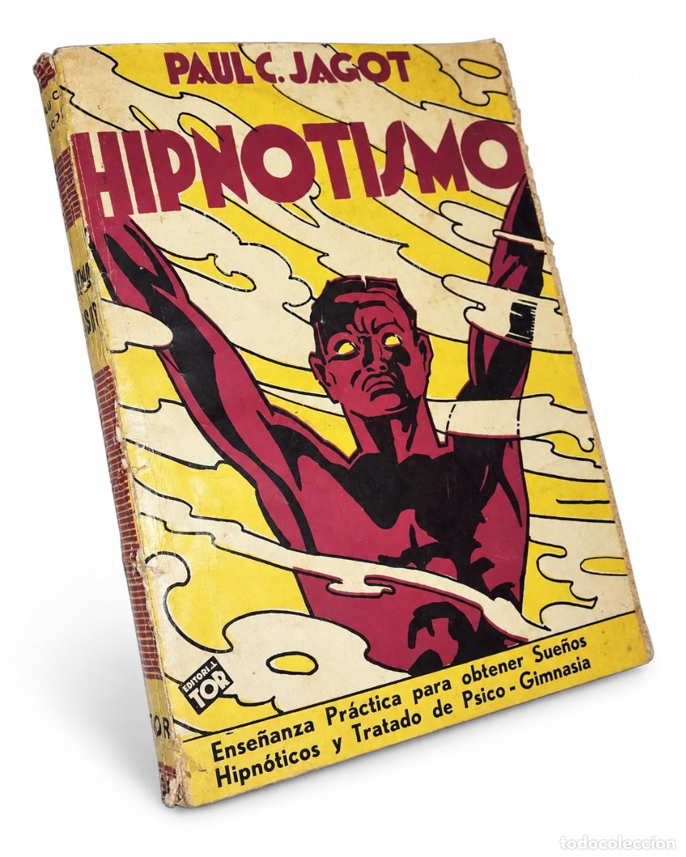 Libros de segunda mano: Hipnotismo - Paul C. Jagot - Editorial Tor - LM