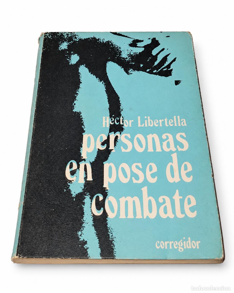 Libros de segunda mano: Personas en Pose de Combate - H&eacute;ctor Libertella - Editorial Corregidor - LM