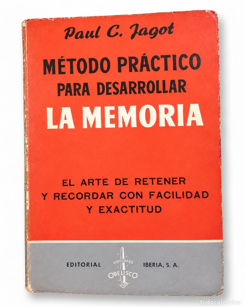 Libros de segunda mano: M&eacute;todo Pr&aacute;ctico para Desarrollar la Memoria - Paul C. Jagot - Editorial Iberia - Tapa Roja - LM