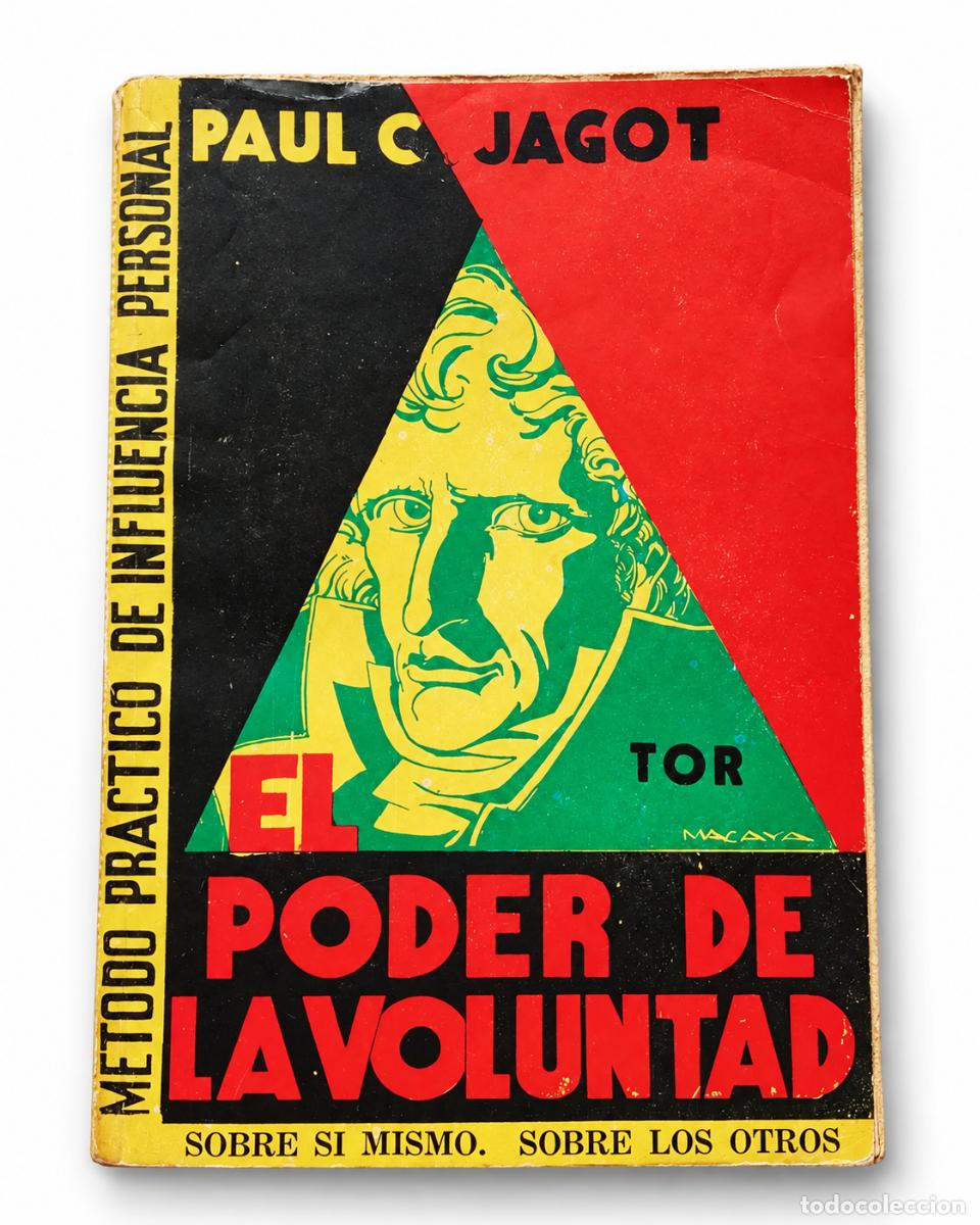 Libros de segunda mano: Le Pouvoir de la Volont&eacute; - Paul C. Jagot - &Eacute;ditions Dangles - LM