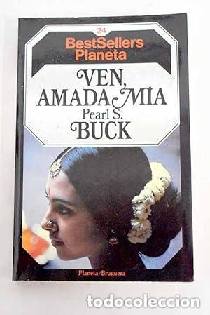 Libros de segunda mano: Ven amada m&iacute;a. Pearl S. Buck