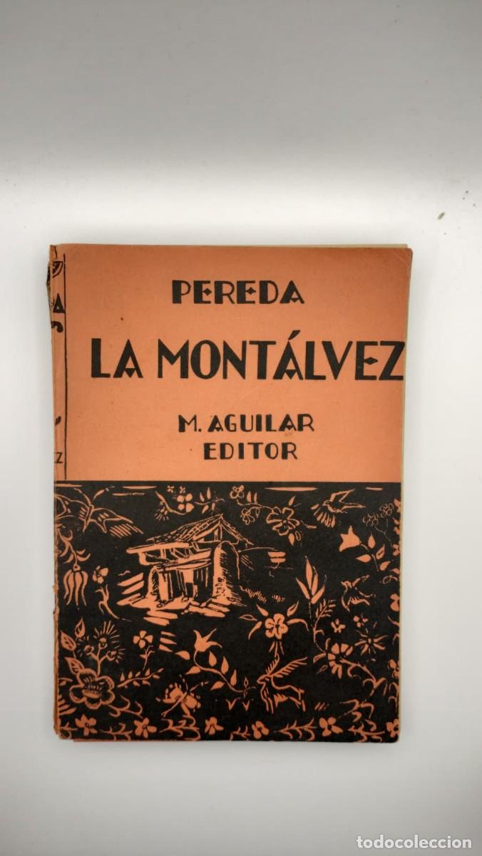 Libros de segunda mano: La Mont&aacute;lvez. Pereda. M. Aguilar Editor
